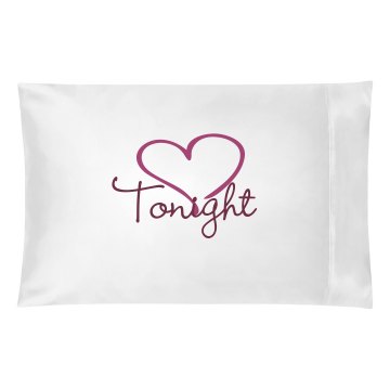 Tonight Pillowcase