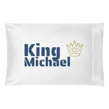 King Michael Pillowcase