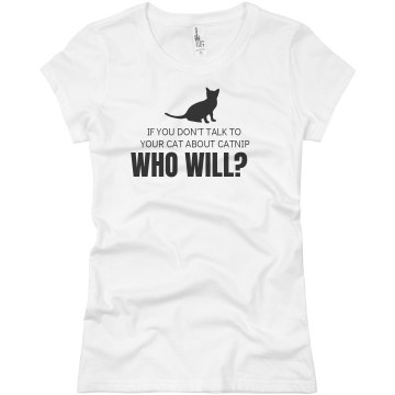 Who Will? Cat Tee Junior Fit Basic Bella Favorite Tee