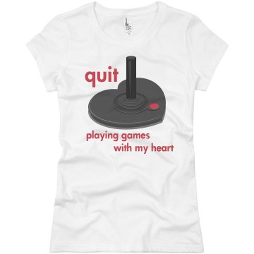 Quit Playing Games  Junior Fit Basic Bella Favorite Tee