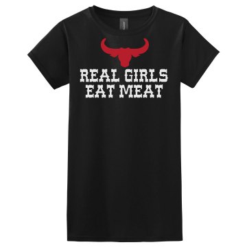 Real Girls Eat Meat Misses Relaxed Fit Gildan Ultra Cotton Tee