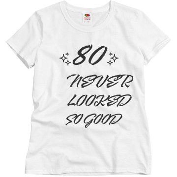 80 Never Looked So Good Junior Fit Basic Bella Favorite Tee