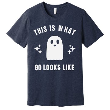 This Is What 80 Looks Unisex Gildan Heavy Cotton Crew Neck Tee
