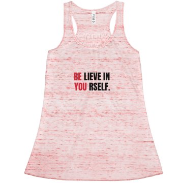 Believe In Yourself Misses Bella Flowy Lightweight Tank