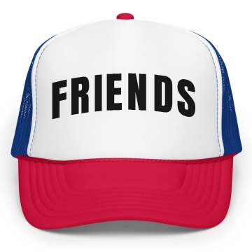 Best Friends Hat -Friends KC Caps Poly-Foam Snapback Trucker Hat