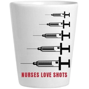 Nurses Love Shots Shot Ceramic Shotglass