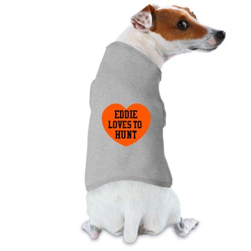 Eddie Loves to Hunt Doggie Skins Dog Hoodie Tee