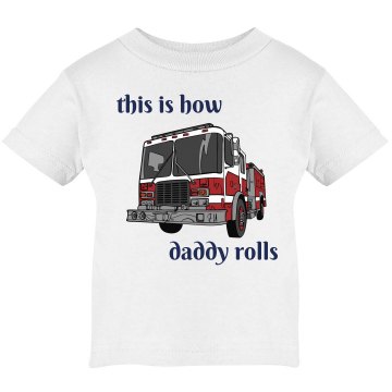 This Is How Daddy Rolls Infant Rabbit Skins Lap Shoulder Tee