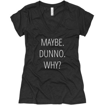Maybe Partying Will Help Junior Fit Bella 1x1 Rib V-Neck Tee