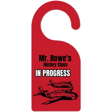 History Class In Progress Door Knob Hanger