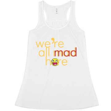 We're All Mad Here Misses Bella Flowy Boxy Lightweight Crop Tank