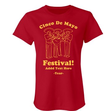 Cinco De Mayo Festival Misses Relaxed Fit Gildan Ultra Cotton Tee