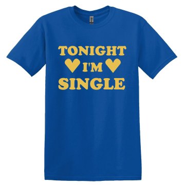 Tonight I'm Single Unisex Gildan Heavy Cotton Crew Neck Tee