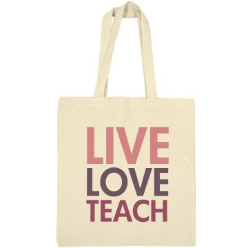 Live Love Teach Tote Liberty Bags Canvas Bargain Tote Bag