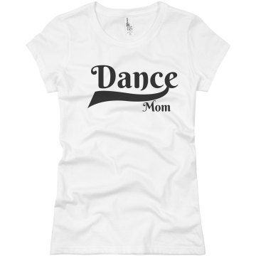 Dance Mom Tail Junior Fit Basic Bella Favorite Tee