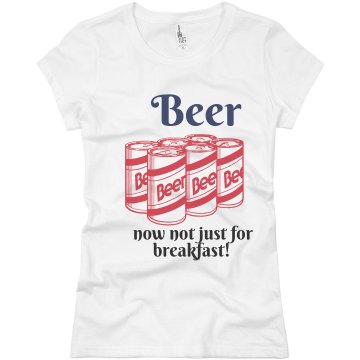 Beer Not For Breakfast Junior Fit Basic Bella Favorite Tee