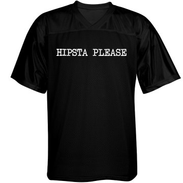 Hipsta Please Jersey Unisex Augusta Replica Football Jersey