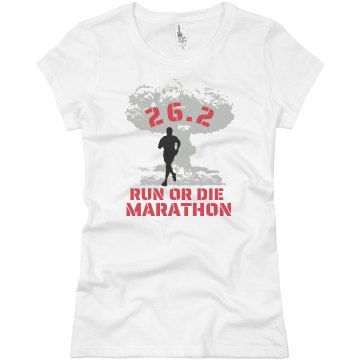 Run Or Die Junior Fit Basic Bella Favorite Tee