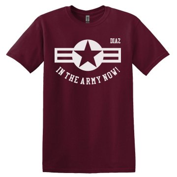 In the Army now! Unisex Gildan Heavy Cotton Crew Neck Tee
