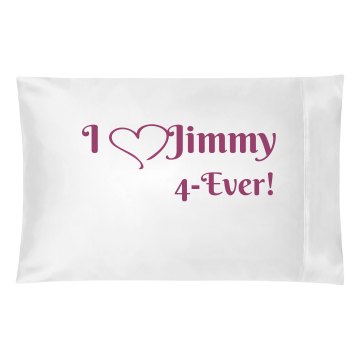 I Heart Jimmy Pillowcase