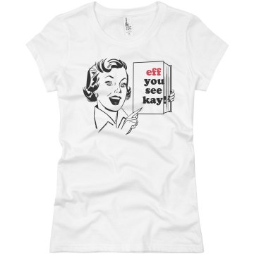 Golly Gee Eff You Junior Fit Basic Bella Favorite Tee