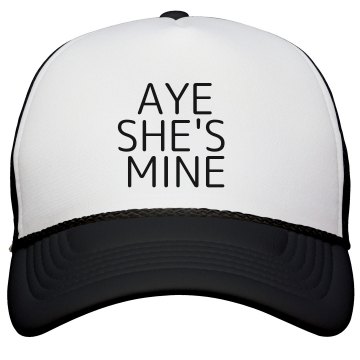 Aye She's Mine Hat KC Caps Poly-Foam Snapback Trucker Hat