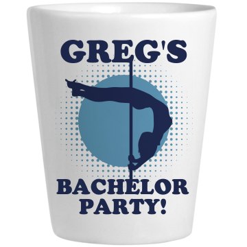 Greg's Bachelor Party Ceramic Shotglass
