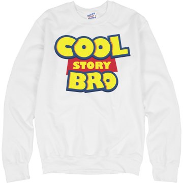 Cool Story Bro Crewneck Unisex Hanes Crew Neck Sweatshirt