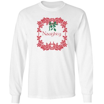 Naughty Unisex Gildan Ultra Cotton Long Sleeve Tee