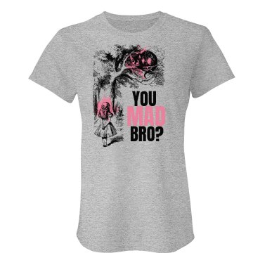 You Mad Bro? Junior Fit American Apparel Fine Jersey Tee