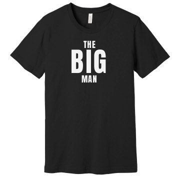 The Big Man Tee Unisex Gildan Heavy Cotton Crew Neck Tee