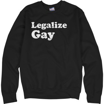 Legalize Gay Crew Neck Unisex Hanes Crew Neck Sweatshirt