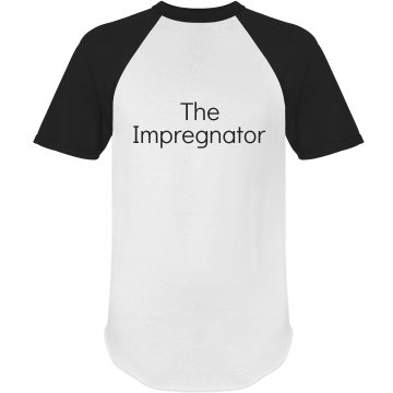 The Impregnator Unisex Anvil Ringer Tee