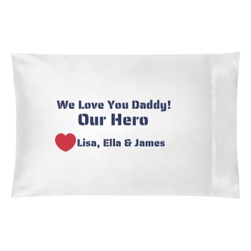 Our Hero Pillowcase