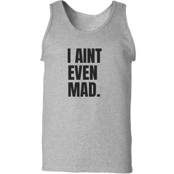 I Aint Mad Tank Unisex Basic Gildan Ultra Cotton Tank Top