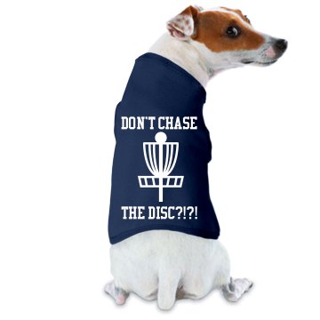 Disc Golf Don't Chase Doggie Skins Dog Ringer Tee