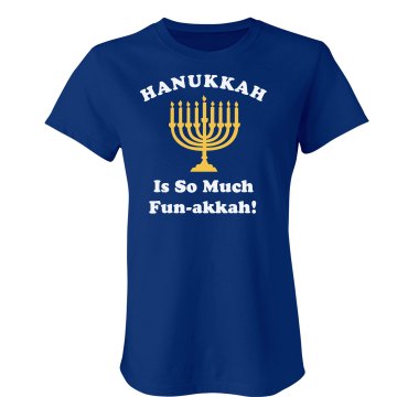 Hanukkah is Fun Tee Junior Fit Bella Crewneck Jersey Tee