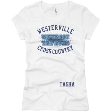 We've Got The Runs Junior Fit Basic Bella Favorite Tee