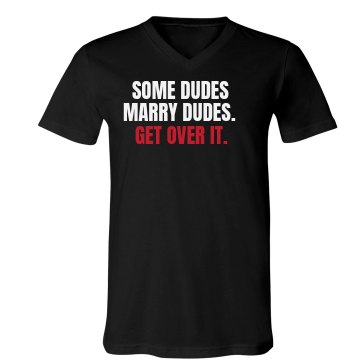 Some Dudes Marry Dudes Unisex Canvas V-Neck Jersey Tee