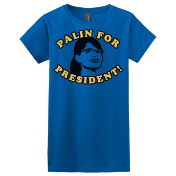 Palin For President Misses Relaxed Fit Gildan Ultra Cotton Tee