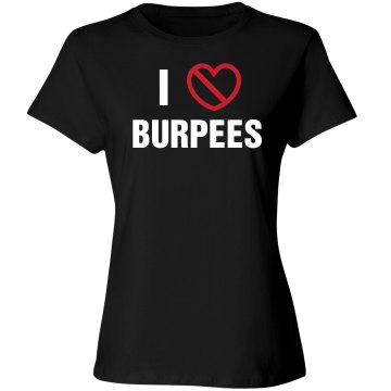I Hate Burpees Junior Fit American Apparel Fine Jersey Tee
