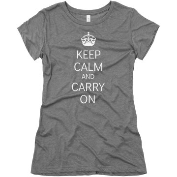 Keep Calm Carry On Tri Junior Fit Bella Triblend Tee