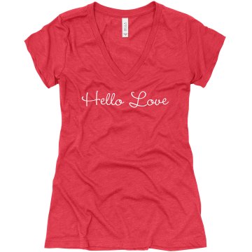 Hello Love VNeck Junior Fit Bella Triblend Deep V Neck Tee
