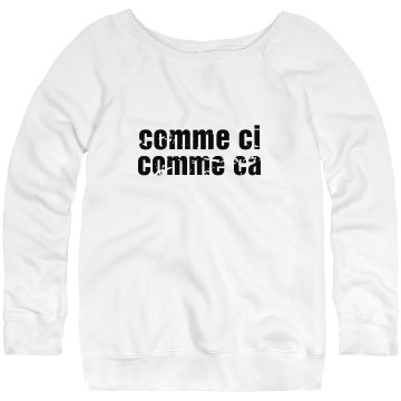 French Words Sweatshirt Junior Fit Bella Triblend Slouchy Wideneck Sweatshirt
