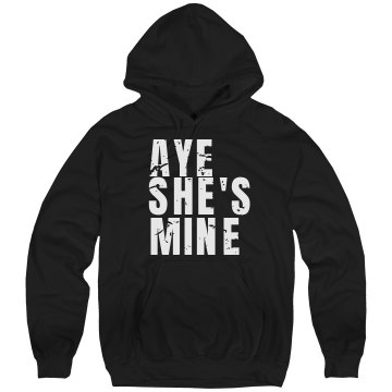 Aye She's Mine Distressed Unisex Hanes Ultimate Cotton Heavyweight Hoodie