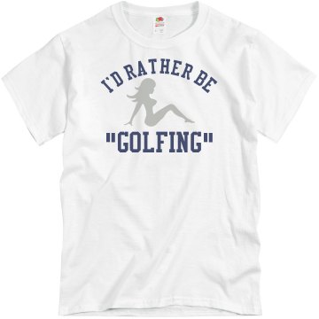 I'd Rather Be Golfing Unisex Basic Gildan Heavy Cotton Crew Neck Tee