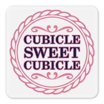 Cubicle Sweet Cubicle Square Magnet
