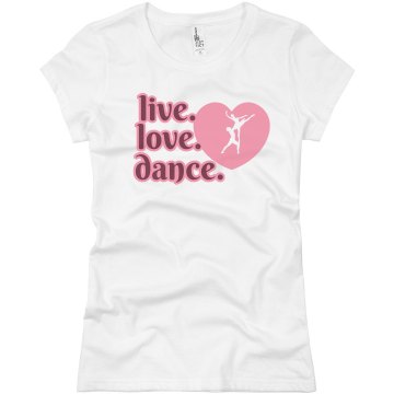 Live Love Dance Heart Junior Fit Basic Bella Favorite Tee