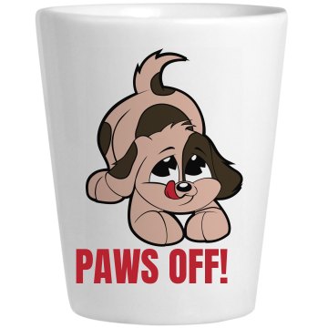 Paws Off Ceramic Shotglass
