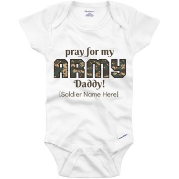 Pray For My Daddy Infant Gerber Onesies